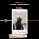 3. Lessons from lockdown (with Nafisa & Tasneem) artwork