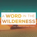 A Word in the Wilderness: 