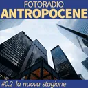 Fotoradio / ANTROPOCENE #0.2 New Season! artwork