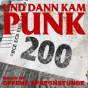200: 7 Gäste, 1 Zoom-Link, 0 Biografien, aber 100% Punk! ;) - Und dann kam Punk artwork
