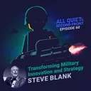 60. Transforming Military Innovation and Strategy with Steve Blank artwork