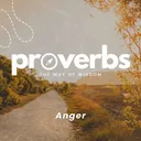 Anger || Pastor Ben Bigaouette || Proverbs: The Way of Wisdom artwork