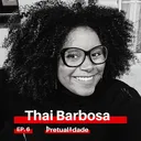 EP.06 - Thai Barbosa artwork