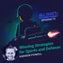 73. High Stakes Learning: Winning Strategies for Sports and Defense with Andrew Powell artwork