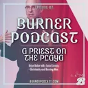 Episode 67: A Priest on the Playa artwork
