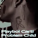 Playboi Carti - Problem Child (feat. Travis Scott) artwork