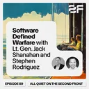 89. Software Defined Warfare with Lt. Gen. Jack Shanahan and Stephen Rodriguez artwork