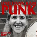 196: Kat (THE EX, DREI MUSKETIERE, LEBLOSE BLICKE, MASTURBATION) - Und dann kam Punk artwork