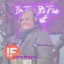 Libbie Higgins - A Scared Rule Follower, Placating, Pleasing, And Hilarious artwork