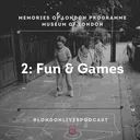 #7 PodGems with Nafisa & Saami: Fun & Games (Museum of London 'London Lives' Series) artwork