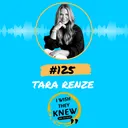 (Ep. 125) Tara Renze: Be who you came to be artwork