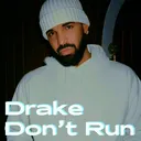 Drake - Don't Run artwork