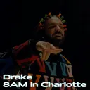 Drake - 8AM In Charlotte artwork