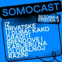 SoMoCast | Iz Hrvatske u Dubai: kako graditi brendove i karijeru na globalnoj razini | Iva Kutle Škrlec | Season 4 | Episode 3 artwork
