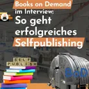 Books on Demand im Interview: So geht erfolgreiches Selfpublishing artwork