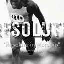 Resolute: In Worship | Pastor Doug Rogness artwork