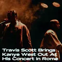 Travis Scott Brings Kanye West Out At His Concert In Rome artwork