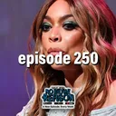 The Conservatorship of Wendy Williams - No Rhyme or Reason Podcast Ep. 250 artwork