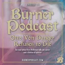 Episode 71: Otto Von Danger Refuses to Die artwork