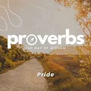 Pride || Pastor Doug Rogness || Proverbs: The Way of Wisdom artwork