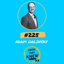 (Ep. 225) Adam Galinsky: Inspirational leadership artwork