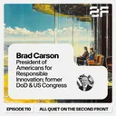 110. Brad Carson, President of Americans for Responsible Innovation (Former DoD & U.S. Congress) artwork