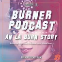 Episode 28: An LA Burn Story artwork