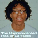 The Unprecedented Rise of Lil Tecca artwork