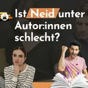Ist Neid unter Autor:innen schlecht? artwork