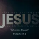 Come Thou Long Expected Jesus: Who Can Stand? | Pastor Tony Rogness artwork