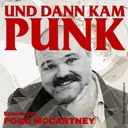 163: Pogo McCartney (THE SCHLIPPIES, THE BRATS, SHORT FUSE, PRESS GANG, DRAMAMINE, MESSER, SEOI NAGE) - Und dann kam Punk artwork