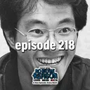 The Legacy of Akira Toriyama - No Rhyme or Reason Podcast Ep. 218 artwork