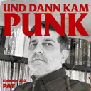 202: Pat (SLOW BURN, Dead End Records, Drive to Play) - Und dann kam Punk artwork