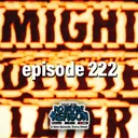 7 Minute Drill and Might Delete Later - No Rhyme or Reason Podcast Ep. 222 artwork