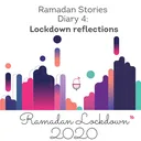 #4 PodGems Week 4 diary:  Lockdown reflections - Museum of London’s Permanent Collection (Ramadan Stories Project) artwork