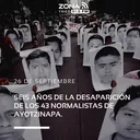 Ayotzinapa seis años: se termina la verdad histórica | Especiales Zona 3 Noticias artwork