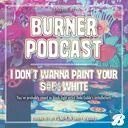Episode 92: I Don't Wanna Paint Your $#!% White artwork