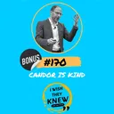 (Ep. 170) Bonus: Candor is kind artwork