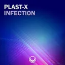 PLAST-X - Infection (Original mix) artwork