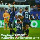 England LOSE Against Argentina 2-1 artwork