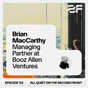 112. Brian MacCarthy, Managing Partner at Booz Allen Ventures artwork