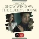 Show Window: The Queen's House 쇼윈도:여왕의 집 artwork