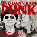 209: Kai & Christof (FURY IN THE SLAUGHTERHOUSE) - Und dann kam Punk artwork