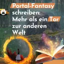 Portal-Fantasy schreiben: Mehr als ein Tor zur anderen Welt artwork
