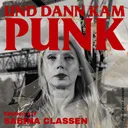 117: Sabina (HOLY MOSES, TEMPLE OF THE ABSURD) - Und dann kam Punk artwork