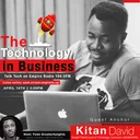 Ep. 4: The Technology in Business with Kitan David artwork