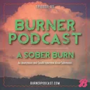Episode 25: A Sober Burn artwork