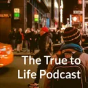 The True to Life Podcast (Trailer) artwork