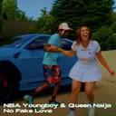 NBA Youngboy & Queen Naija - No Fake Love artwork