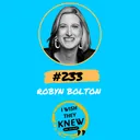 (Ep. 233) Robyn Bolton: Unlocking innovation artwork